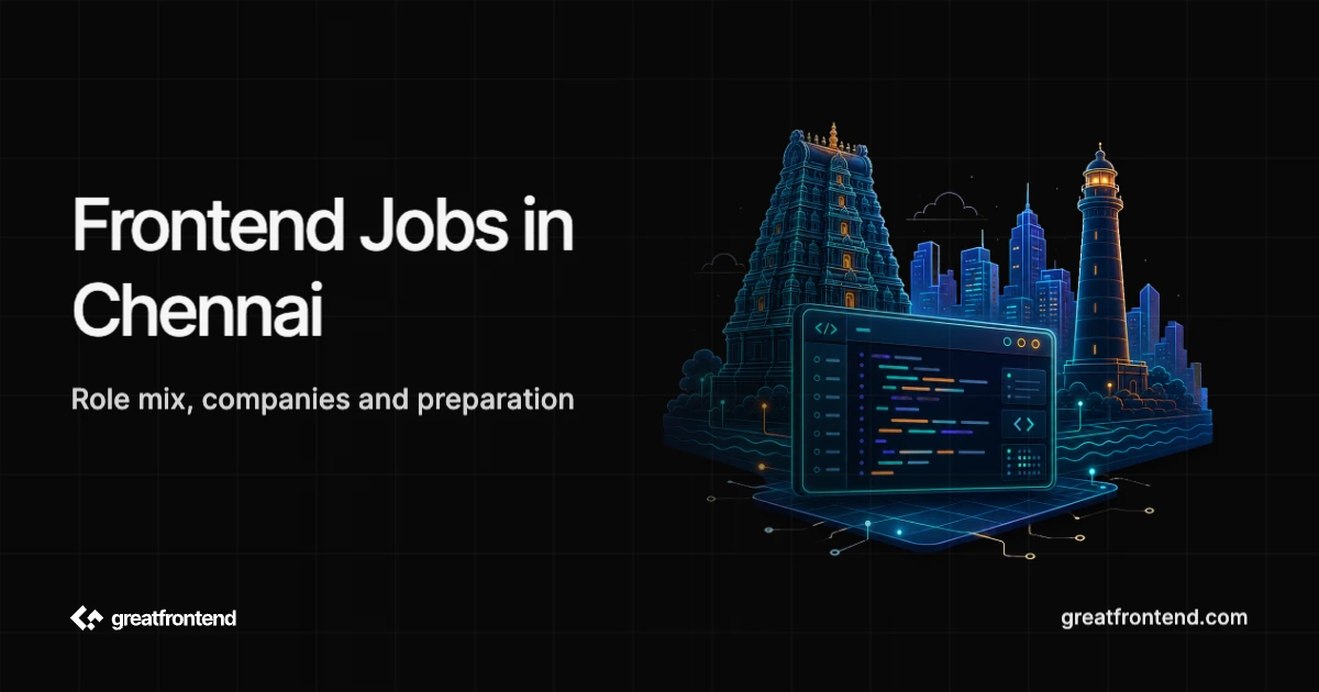 Frontend Developer Jobs in Chennai: Top Companies and How to Get Hired (2026)