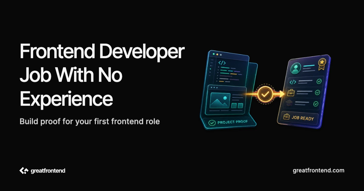 How to Get a Frontend Developer Job With No Experience in 2026