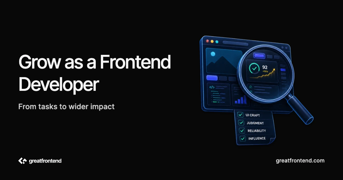 How to Grow as a Frontend Developer: From Junior to Senior and Beyond (2026)