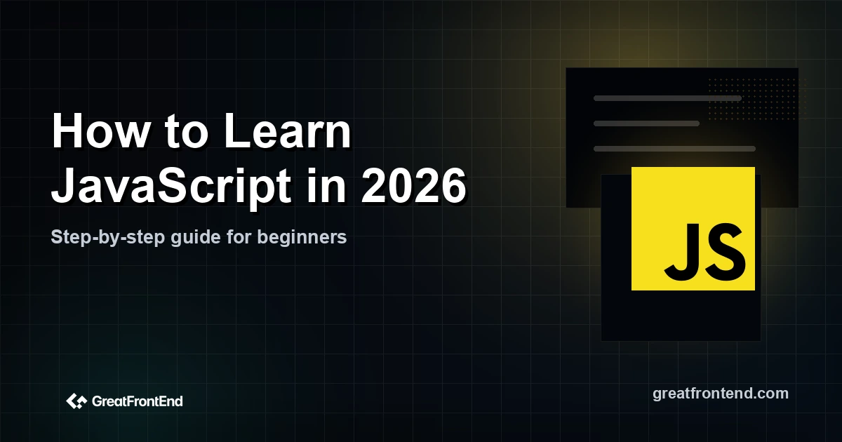 How to Learn JavaScript in 2026: The Step-by-Step Guide for Beginners