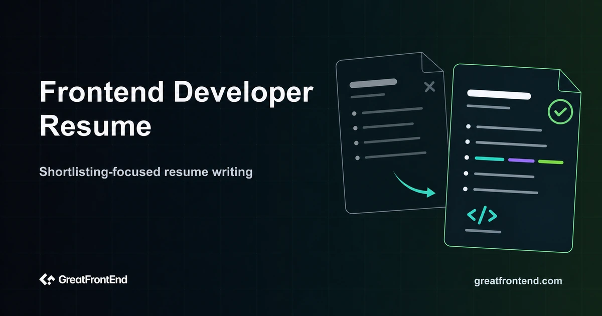 How to Write a Frontend Developer Resume That Gets Shortlisted (2026)
