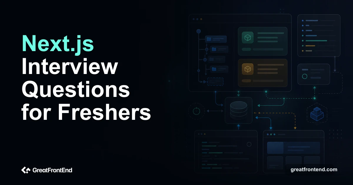 Next.js Interview Questions for Freshers: 35 Questions with Answers (2026)