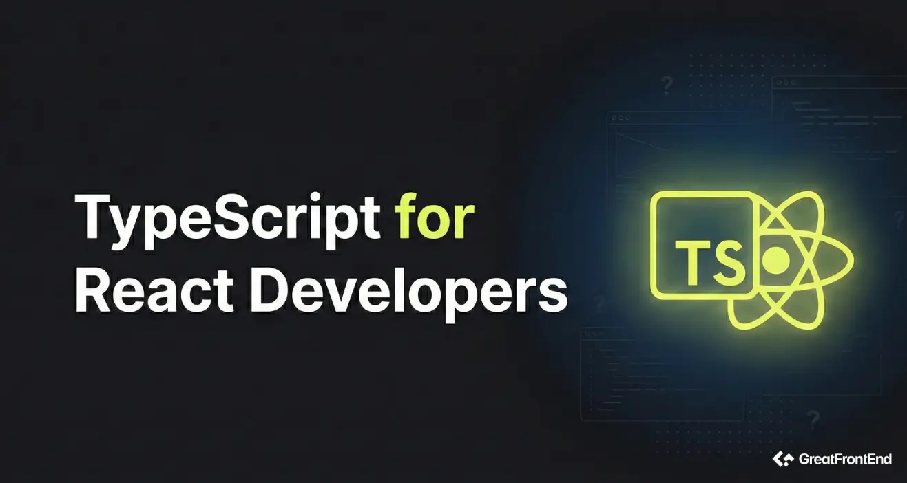 TypeScript for React Developers: 12 Common Mistakes and Best Practices